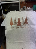 Tis the Season- Trees t shirts