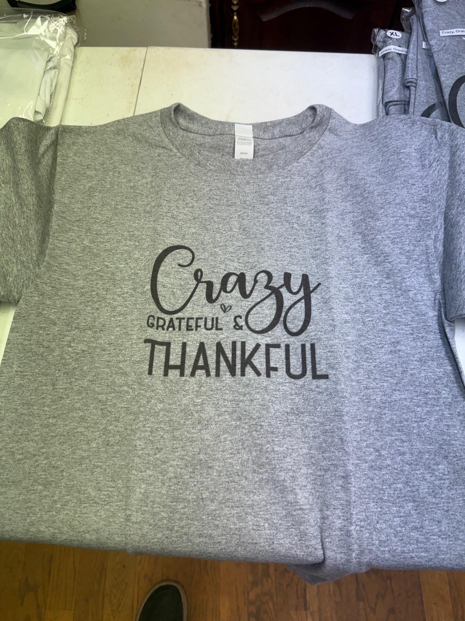 Crazy, Grateful, Thankful t shirt