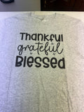 Thankful, Grateful, Blessed T shirts